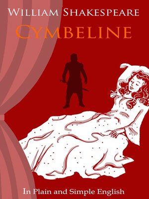 cover image of Cymbeline In Plain and Simple English (A Modern Translation and the Original Version)